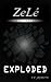 Exploded (ZeLé Mysteries, #2)
