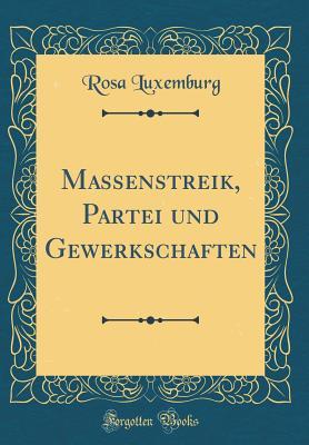 Massenstreik, Partei und Gewerkschaften