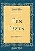 Pen Owen, Vol. 3 of 3