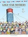 Gold Star Mothers by Catherine Grive