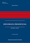 Diplomacia Presid...