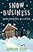 Snow Business by Andrew Reed