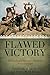 Flawed Victory by Trevor N. Dupuy