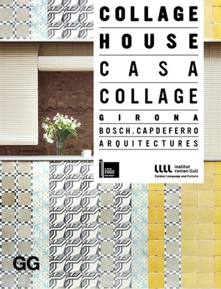 Collage House | Casa collage. Bosch.Capdeferro arquitectures
