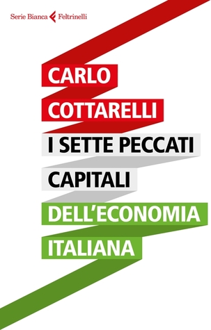 I sette peccati capitali dell'economia italiana (Paperback)