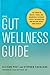 The Gut Wellness Guide by Allison Post