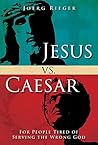 Jesus vs. Caesar:...