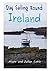 Day Sailing Round Ireland by Alison Cable
