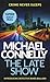 The Late Show (Renée Ballard, #1; Harry Bosch Universe, #30)