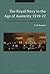 The Royal Navy in the Age of Austerity 1919-22: Naval and Foreign Policy under Lloyd George (Bloomsbury Studies in Military History)