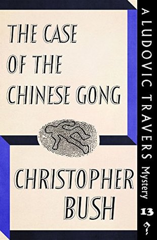 The Case of the Chinese Gong (Ludovic Travers, #13)