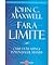 FĂRĂ LIMITE, CUM SĂ ÎȚI ATINGI POTENȚIALUL MAXIM by John C. Maxwell