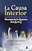 LA CAUSA INTERIOR (Spanish Edition)