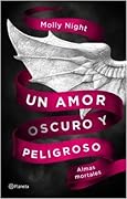 Almas mortales (Un amor oscuro y peligroso, #1)