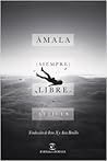 Ámala (siempre) libre by Atticus Poetry