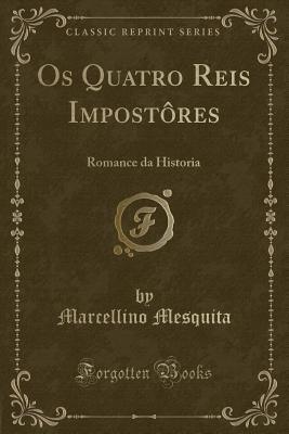 Os Quatro Reis Impostôres