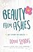 Beauty from Ashes