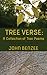 Tree Verse: A Collection of Tree Poems