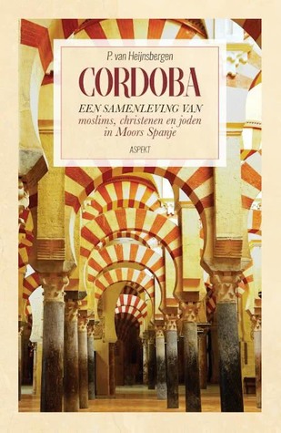 Cordoba: een samenleving van moslims, christenen en joden in Moors Spanje (Paperback)