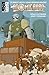 Atomic Robo: The Ghost of Station X (Atomic Robo, #6)