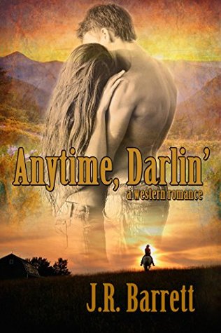 Anytime Darlin', A Western Romance (Kindle Edition)