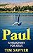 Paul: A missionary for Jesus (Biblical Characters Book 2)