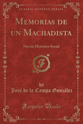 Memorias de un Machadista