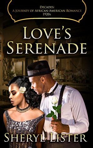 Love's Serenade (Decades: A Journey of African American Romance, #3)