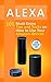 Alexa: 101 Must-Know Tips a...