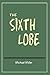 The Sixth Lobe