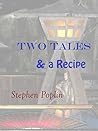 Two Tales & a Recipe Two Tales & a Recipe