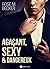 Agaçant, sexy et dangereux (French Edition)