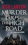 Murder Takes the High Road by Josh Lanyon
