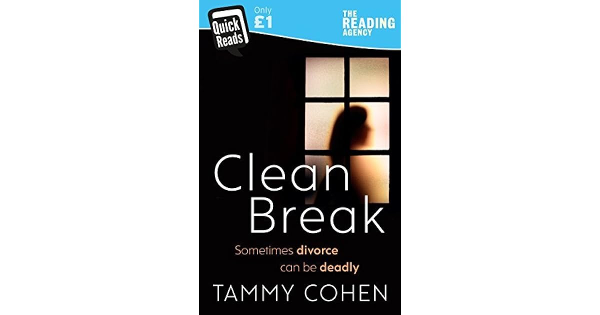 Clean Break by Tammy Cohen