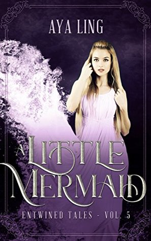 A Little Mermaid (Entwined Tales, #5)