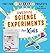 Awesome Science Experiments for Kids by Crystal Chatterton