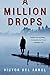 A Million Drops: A Novel