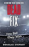 Dead Fix (Detective Todd "Ratso" Holtom #2) Dead Fix (Detective Todd "Ratso" Holtom #2)