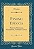 Pindari Epinicia: Adiectis Metrorum Schmatibus, Notisque Criticis (Classic Reprint) (Latin Edition)