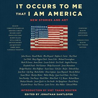 It Occurs to Me That I Am America: New Stories and Art