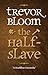 The Half-Slave