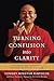 Turning Confusion into Clarity : A Guide to the Foundation Practices of Tibetan Buddhism