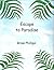 Escape to Paradise by Brian  Phillips