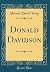 Donald Davidson (Classic Reprint)