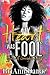 My Heart Was A Fool: Esmin & Greigh's Story (My Heart Is A Fool Book 3)