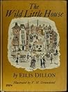 The Wild Little House by Eilís Dillon