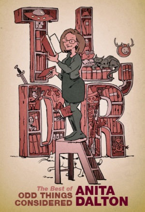 TL;DR: The Best of Odd Things Considered