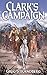 Clark's Campaign (The Mount...