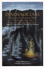 Dinosaur Lake--The Story of the Purgatoire Valley Tracksite (Paperback)