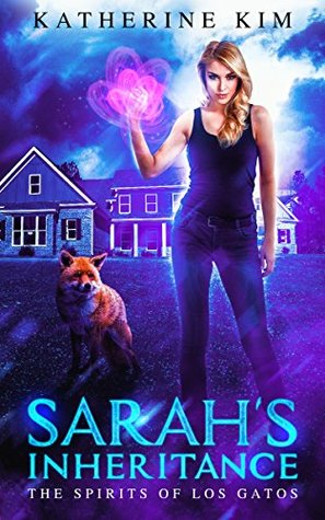 Sarah's Inheritance (Spirits of Los Gatos #1)